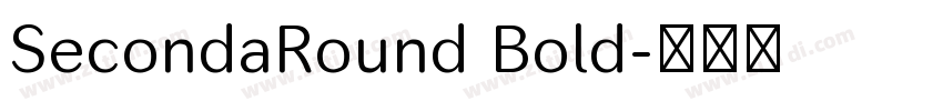 SecondaRound Bold字体转换